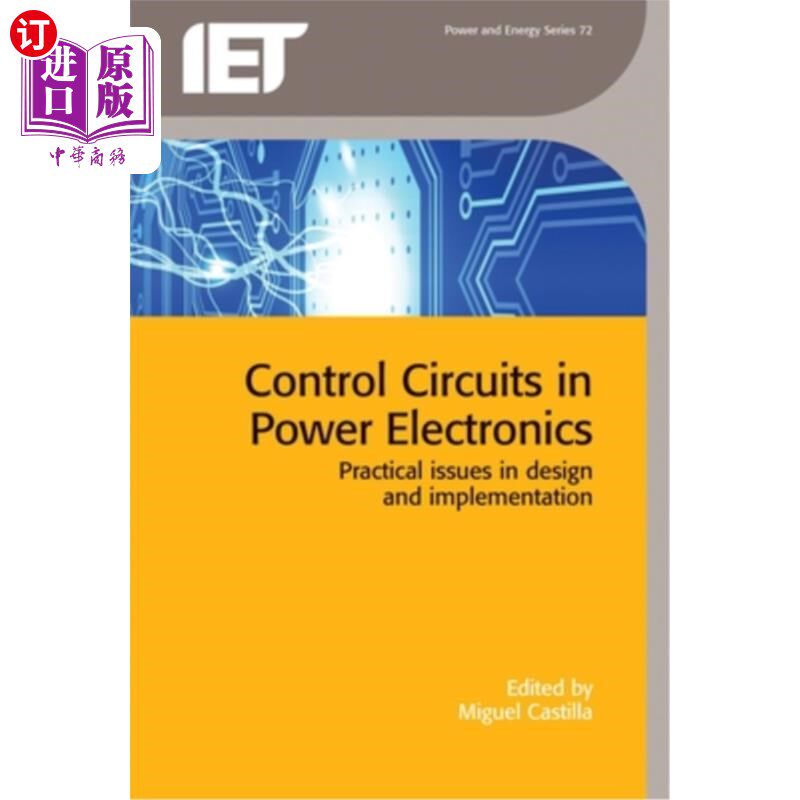 海外直订Control Circuits in Power Electronics: Practical Issues in Design and Implementa 电力电子控制电路:设计和实