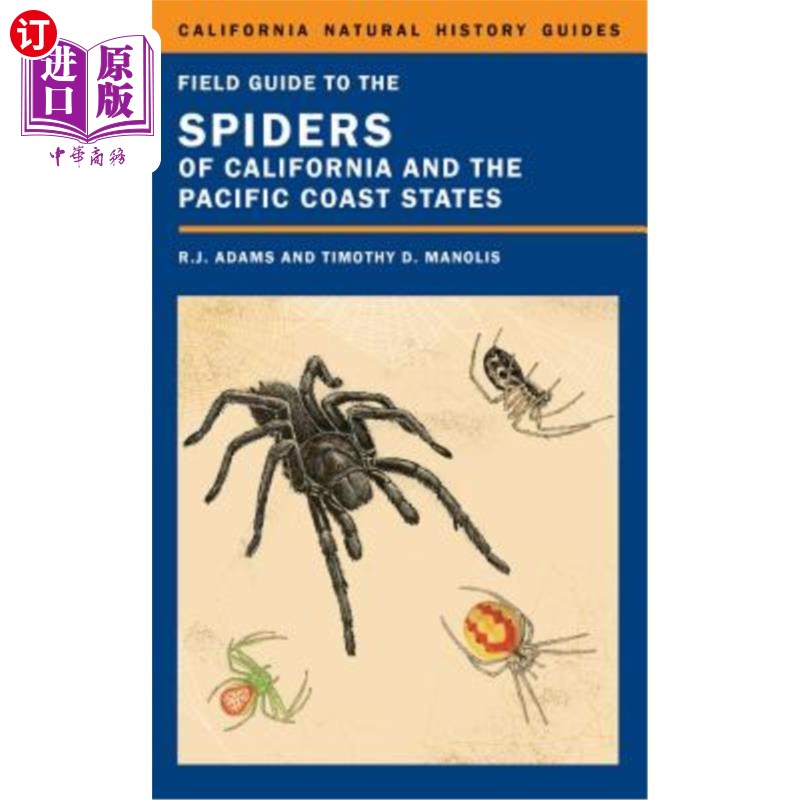海外直订Field Guide to the Spiders of California and the Pacific Coast States: Volume 10 加利福尼亚和太平洋沿岸各州