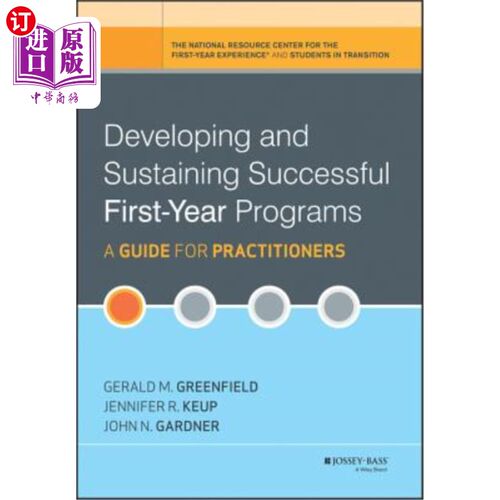 海外直订Developing and Sustaining Successful First-Year Programs: A Guide for Practition 发展和维持成功的第一