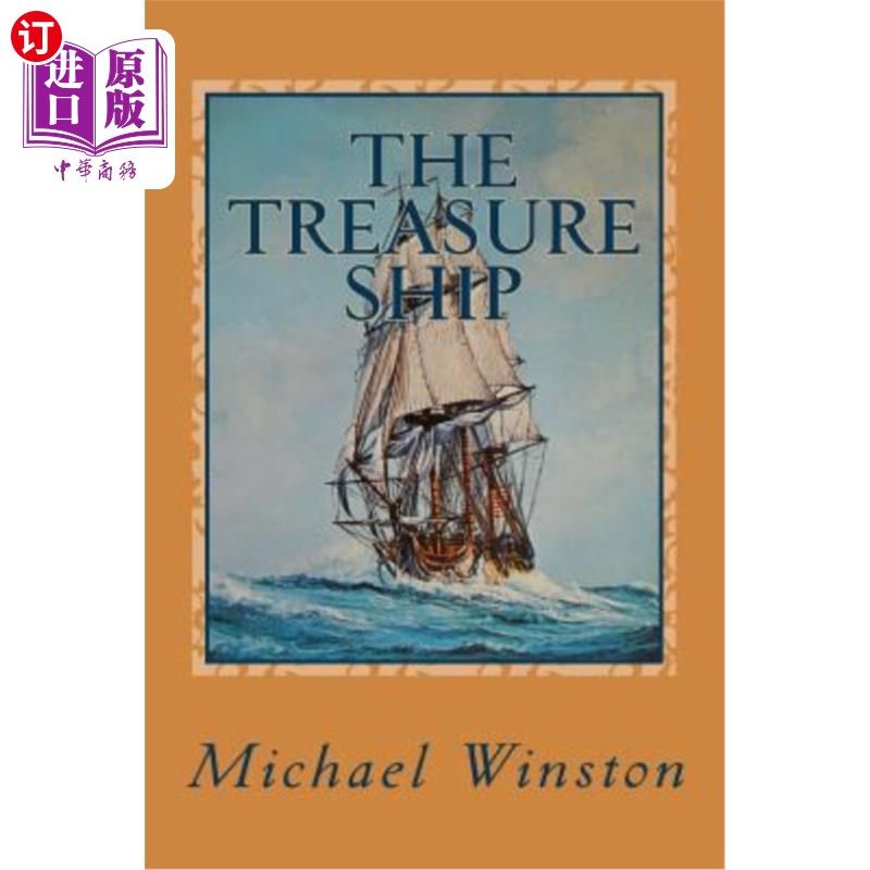 海外直订The Treasure Ship: Kinkaid and the Alliance 宝藏船:金凯德和联盟