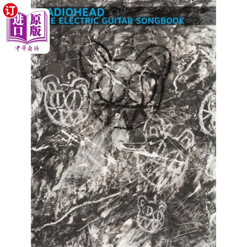 海外直订Radiohead: The Electric Guitar Songbook 电台司令:电吉他歌曲集