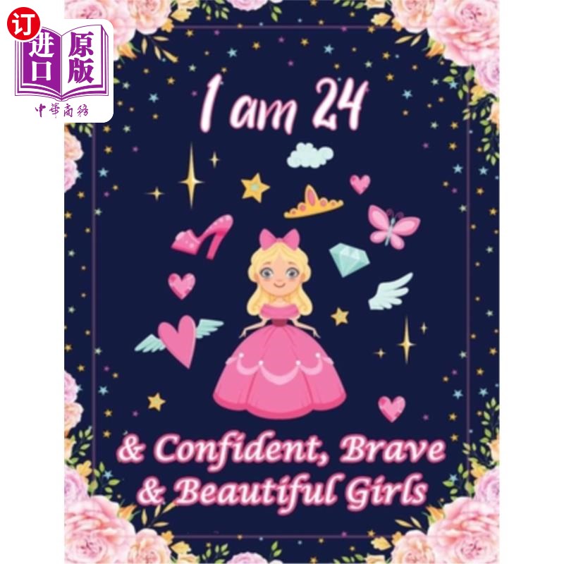 海外直订I am 24 & Confident, Brave & Beautiful Girls: For Confident, Brave & Beautiful K 我是24岁,自信,勇敢,美丽