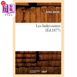 Noires Indes éd.1877 黑印度 海外直订法语 1877年版 Les