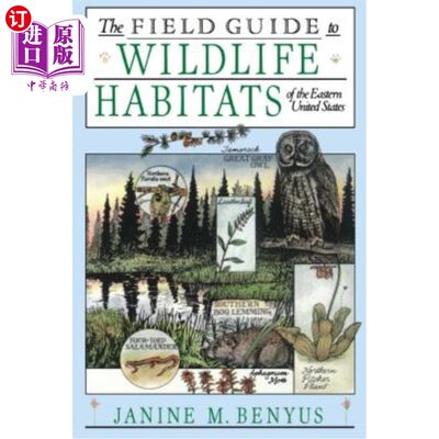 海外直订The Field Guide to Wildlife Habitats of the Eastern United States 美国东部野生动物栖息地野外指南