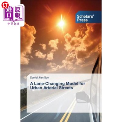 海外直订A Lane-Changing Model for Urban Arterial Streets 城市干道换道模型