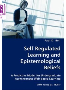 海外直订Self Regulated Learning and Epistemological Beliefs- A Predictive Model for Unde 自我调节学习与认识论信念—