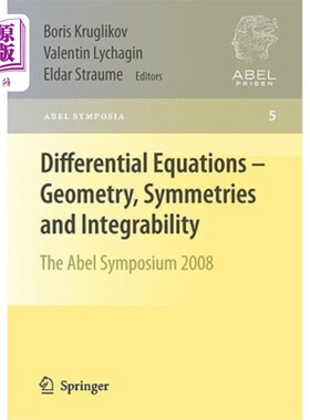 海外直订Differential Equations - Geometry, Symmetries and Integrability: The Abel Sympos 微分方程-几何、对称性和可