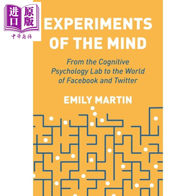 预售 心灵的实验 从认知心理学实验室到Facebook和Twitter的世界 Experiments of the Mind 英文原版 Emily Martin【中商原版】
