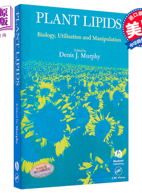 植物脂肪 生物学 利用与操作 Plant Lipids Biology Utilisation And Manipulation Denis J Murphy 英文原版【中商原版】wil