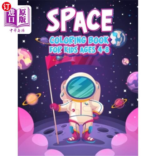 海外直订Space Coloring Book For Kids Ages 4-8: Fun Outer Space Children's Coloring Pages 4-8岁儿童太空着色书:有趣的