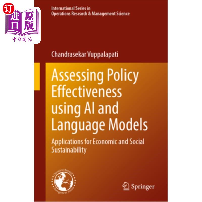 海外直订Assessing Policy Effectiveness Using AI and Language Models: Applications for Ec Assessing