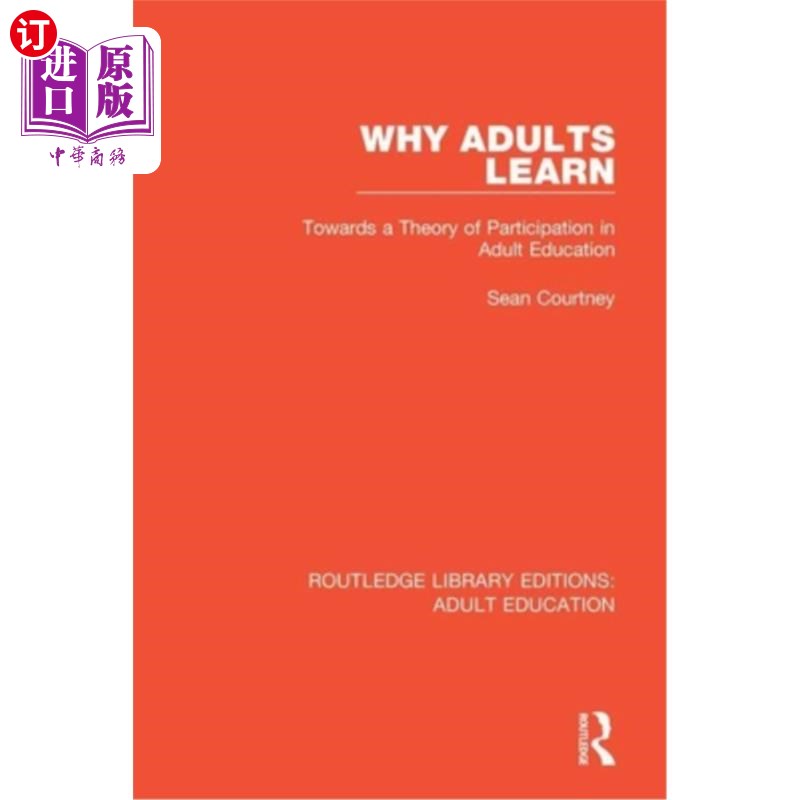 海外直订Why Adults Learn: Towards a Theory of Participation in Adult Education 成人为什么学习:迈向成人教育参与理论