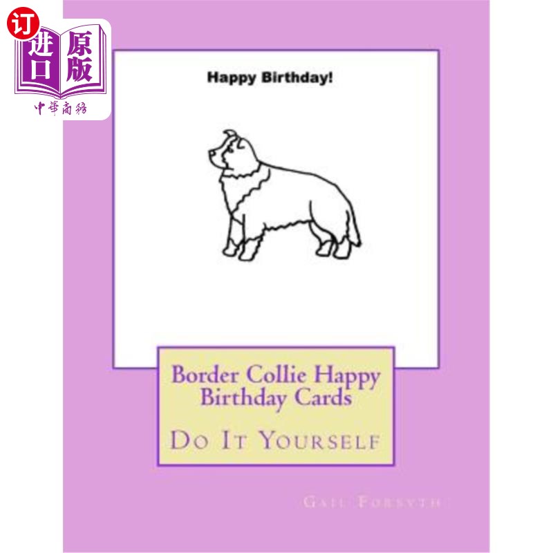 海外直订Border Collie Happy Birthday Cards: Do It Yourself Border Collie生日快乐卡：自己做