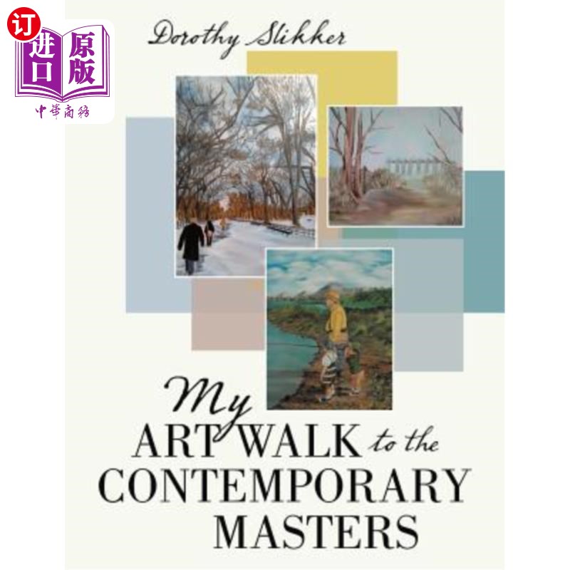 海外直订My Art Walk to the Contemporary Masters 我的艺术走向当代大师