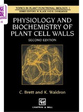 海外直订Physiology and Biochemistry of Plant Cell Walls 植物细胞壁的生理生化