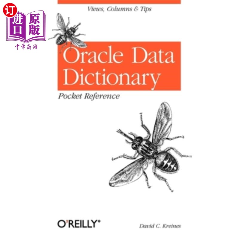 海外直订Oracle Data Dictionary Pocket Reference: Views, Columns& Tips Oracle数据字典口袋参考:视图，列和提示