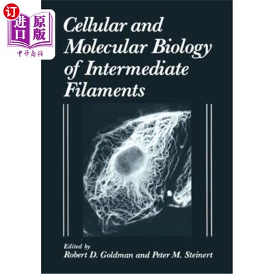 海外直订Cellular and Molecular Biology of Intermediate Filaments 中间丝的细胞和分子生物学