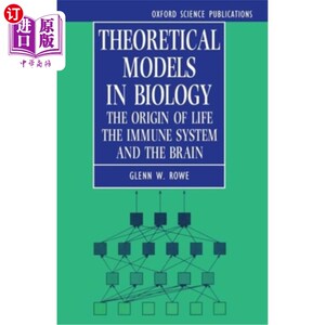 海外直订医药图书Theoretical Models in Biology: The Origin of Life, the Immune System, and the Br 生物学理论模型：生