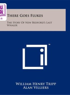 海外直订There Goes Flukes: The Story of New Bedford's Last Whaler 侥幸：新贝德福德最后一艘捕鲸船的故事