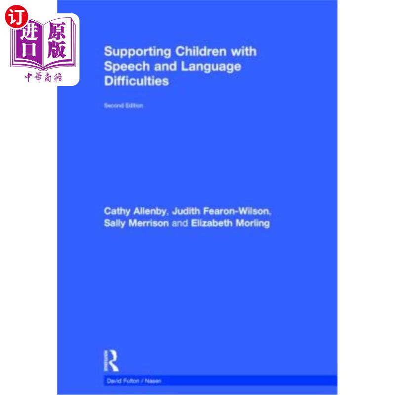 海外直订Supporting Children with Speech and Language Difficulties 支持有言语和语言障碍的儿童