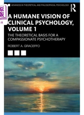 海外直订医药图书A Humane Vision of Clinical Psychology, Volume 1: The Theoretical Basis for a Co 临床心理学的人道视