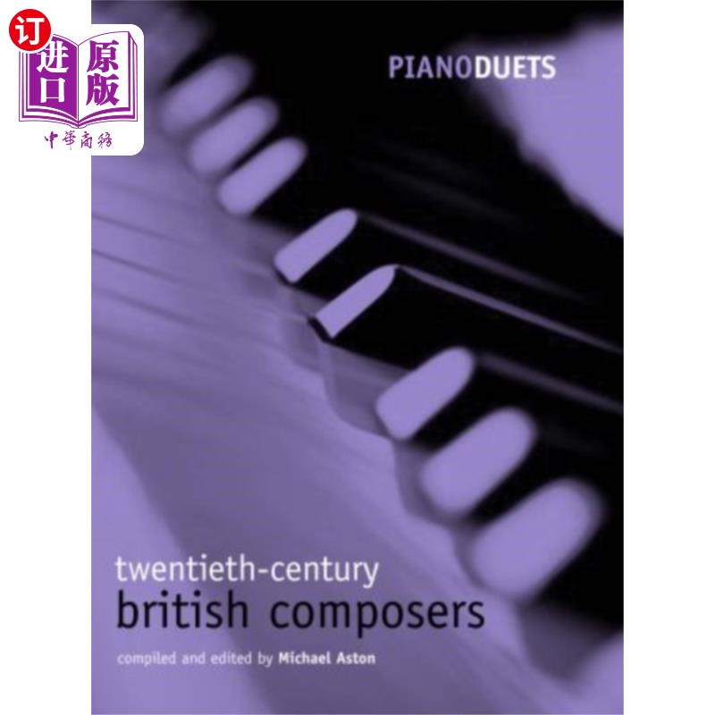 海外直订Piano Duets: 20th-century British Composers 钢琴二重奏:20世纪英国作曲家