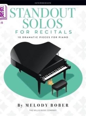 海外直订Standout Solos for Recitals: 10 Dramatic Pieces for Piano 独奏会杰出独奏：10首钢琴戏剧作品