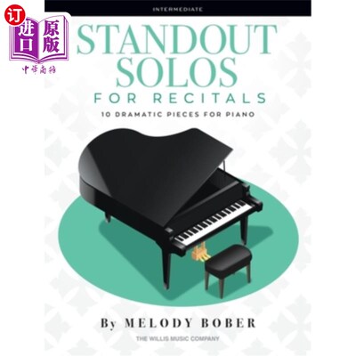 海外直订Standout Solos for Recitals: 10 Dramatic Pieces for Piano 独奏会杰出独奏：10首钢琴戏剧作品