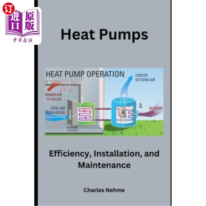 海外直订Heat Pumps: Efficiency, Installation, and Maintenance 热泵：效率，安装和维护