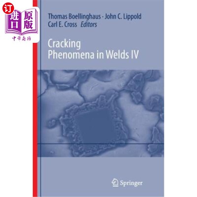 海外直订Cracking Phenomena in Welds IV 焊缝开裂现象四
