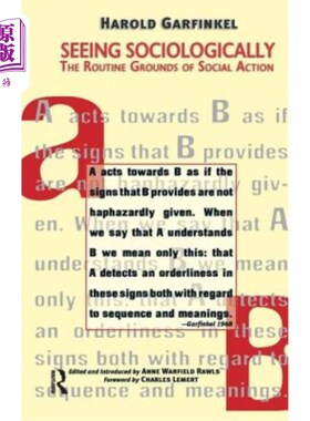 海外直订Seeing Sociologically: The Routine Grounds of Social Action 社会学视野：社会行为的常规基础