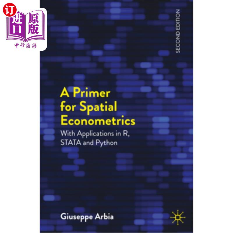 海外直订A Primer for Spatial Econometrics: With Applications in R, and Stata and Python 空间计量经济学入门：用R、St