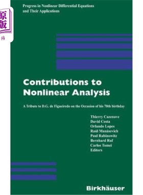 海外直订Contributions to Nonlinear Analysis: A Tribute to D.G. de Figueiredo on the Occa 非线性分析的贡献:在D.G.