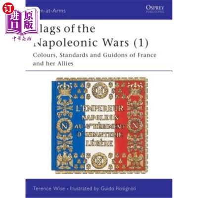 海外直订Flags of the Napoleonic Wars (1): Colours, Standards and Guidons of France and H 拿破仑战争的旗帜(1):法国及