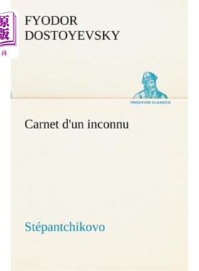 海外直订法语 Carnet d'un inconnu (Stépantchikovo) 一个陌生人的笔记本(stepantchikovo)