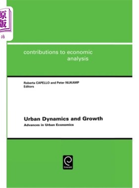 海外直订Urban Dynamics and Growth: Advances in Urban Economics 城市动态与增长:城市经济学进展