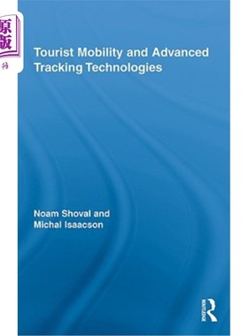 海外直订Tourist Mobility and Advanced Tracking Technologies 旅游出行和先进跟踪技术