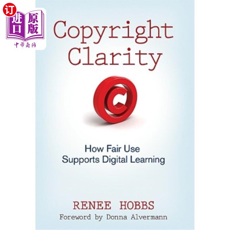海外直订Copyright Clarity: How Fair Use Supports Digital Learning 版权清晰:公平使用如何支持数字学习