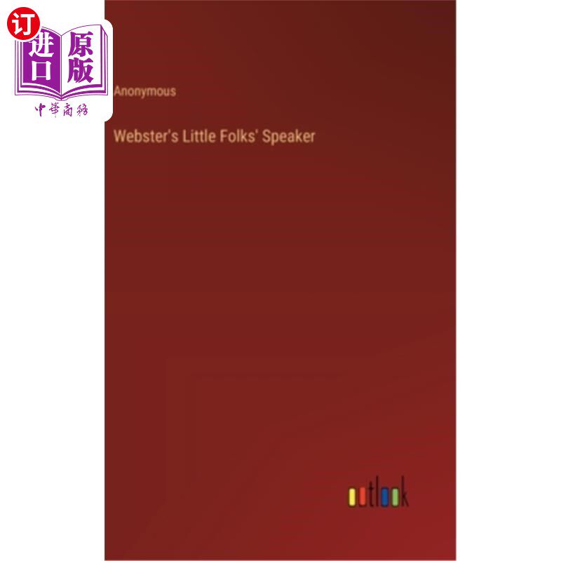 海外直订Webster's Little Folks' Speaker 《韦伯斯特儿童演说家》