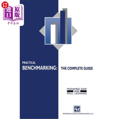 海外直订Practical Benchmarking: The Complete Guide: A Complete Guide 实践基准：完整指南：完整指南