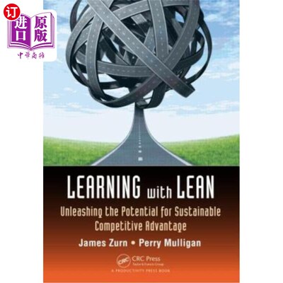海外直订Learning with Lean: Unleashing the Potential for Sustainable Competitive Advanta 精益学习:释放可持续竞争优