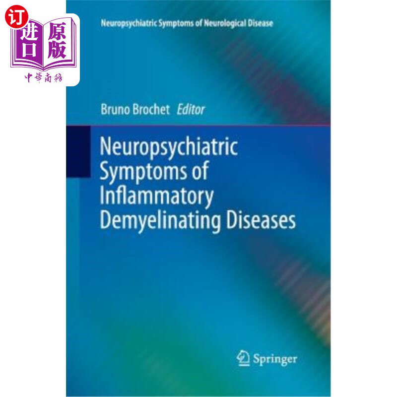 海外直订医药图书Neuropsychiatric Symptoms of Inflammatory Demyelinating Diseases 炎症性脱髓鞘疾病的神经精神症状