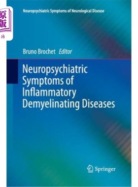 海外直订医药图书Neuropsychiatric Symptoms of Inflammatory Demyelinating Diseases 炎症性脱髓鞘疾病的神经精神症状