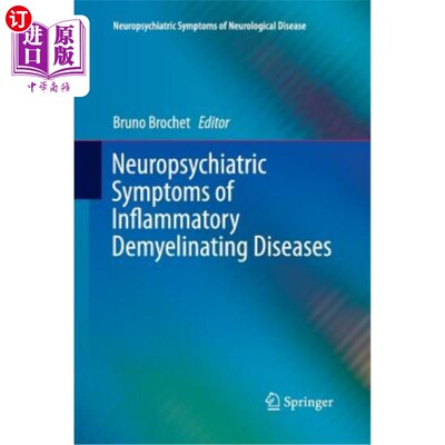 海外直订医药图书Neuropsychiatric Symptoms of Inflammatory Demyelinating Diseases 炎症性脱髓鞘疾病的神经精神症状