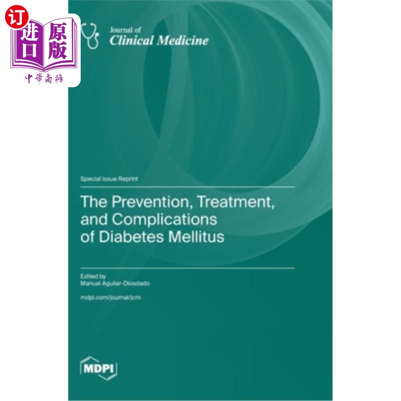 海外直订医药图书The Prevention, Treatment, and Complications of Diabetes Mellitus 糖尿病的预防、治疗和并发症