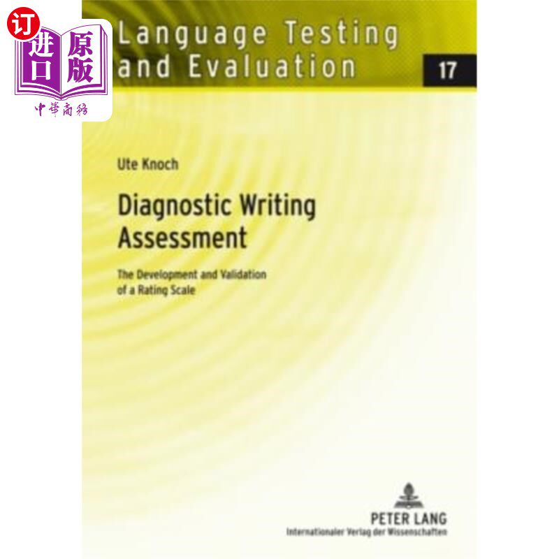 海外直订Diagnostic Writing Assessment: The Development and Validation of a Rating Scale 诊断性写作评估;评定量表的开