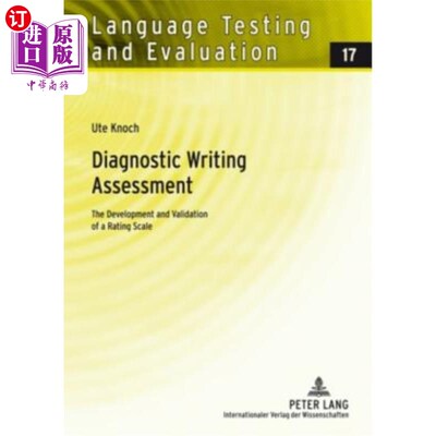 海外直订Diagnostic Writing Assessment: The Development and Validation of a Rating Scale 诊断性写作评估;评定量表的开