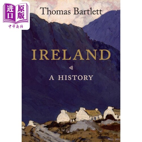爱尔兰历史 Ireland A History 英文原版 Thomas Bartlett 欧洲历史考古 【中商原版】
