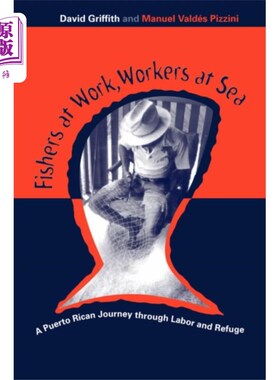 海外直订Fishers At Work, Workers At Sea 渔民在工作，工人在海上