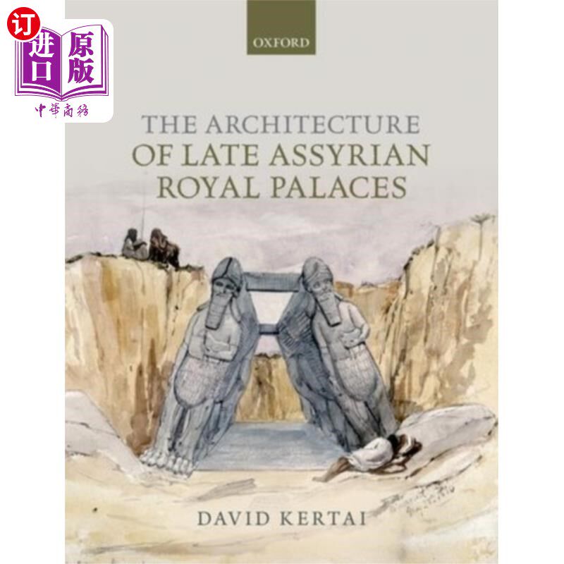 海外直订Architecture of Late Assyrian Royal Palaces 晚期亚述皇家宫殿的建筑